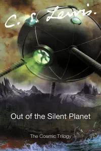 Space Trilogy 1 - Out of the Silent - C S Lewis